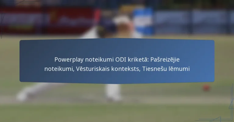 Powerplay noteikumi ODI kriketā: Pašreizējie noteikumi, Vēsturiskais konteksts, Tiesnešu lēmumi